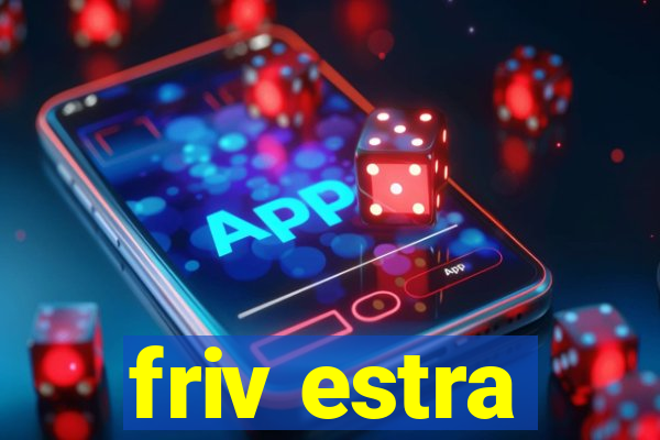 friv estra